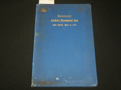 1905 JUNE SOLDIERS MONUMENT DAY DEDICATION BOOK - NEW HAVEN CONNECTICUT- KD 6328