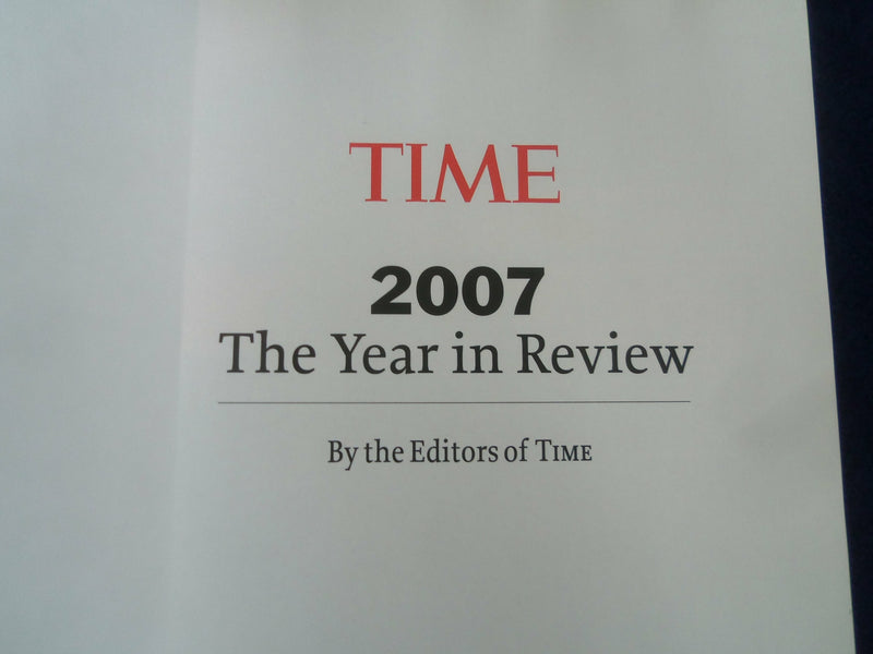 2007 TIME MAGAZINE - SPECIAL ISSUE - 2007 THE YEAR IN REVIEW - ST 7034