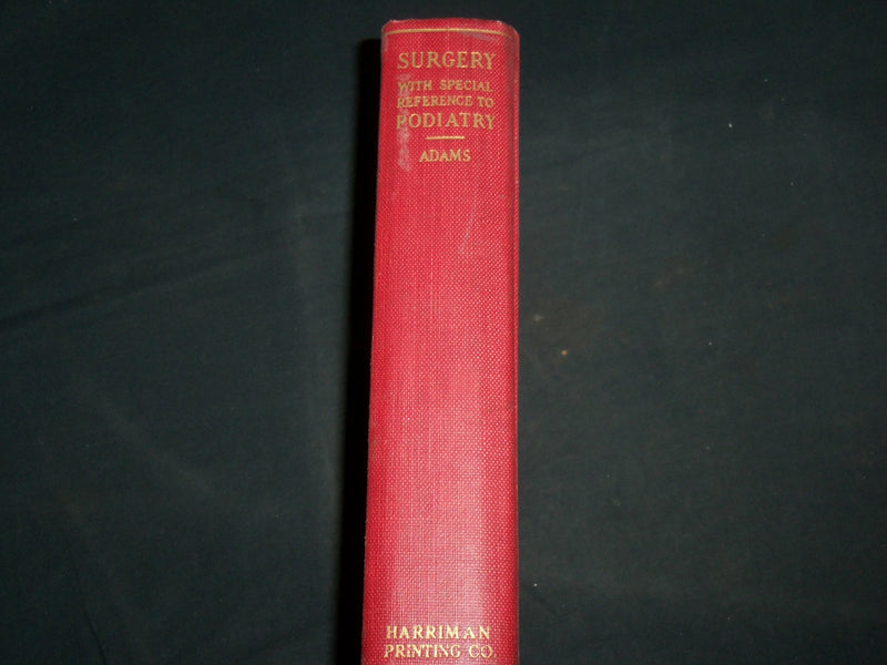1936 SURGERY WITH REFERENCE TO PODIATRY HARDCOVER BOOK BY EDWARD ADAMS - KD 6990