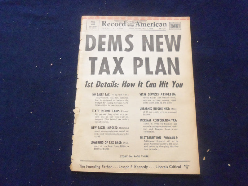 1965 MAY 13 BOSTON RECORD AMERICAN NEWSPAPER - DEMS NEW TAX PLAN - NP 6289