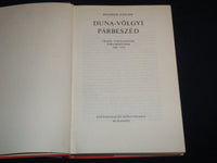 1974 DUNA VOLGLYI PARBESZED HARDCOVER BOOK BY BOLOGH EDGAR - KD 4670R