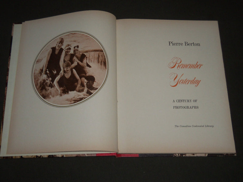 1965 REMEMBER YESTERDAY BY PIERRE BERTON HARDCOVER BOOK - KD 3862