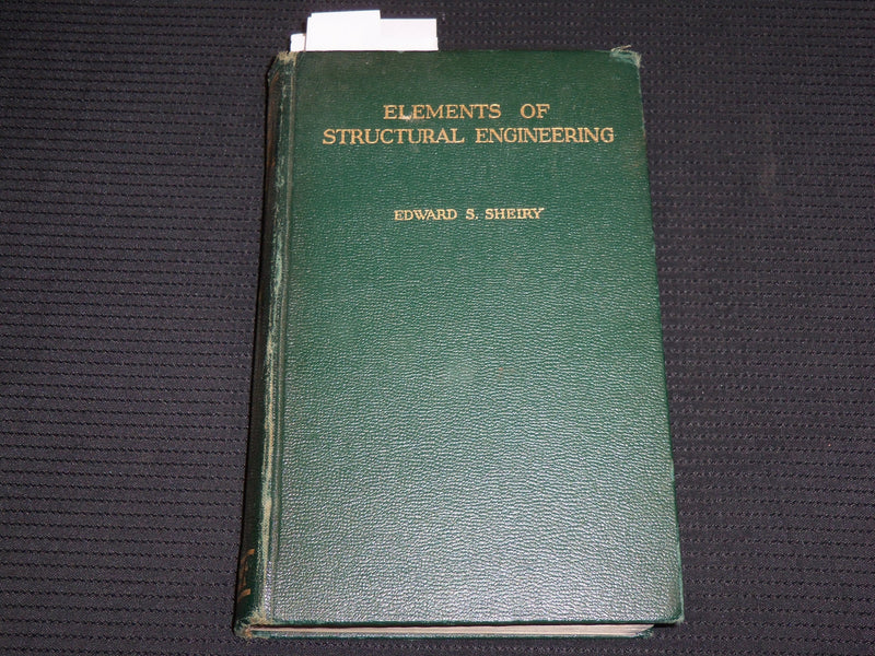 1949 ELEMENTS OF STRUCTURAL ENGINEERING HARDCOVER BOOK BY EDWARD SHEIRY- KD 7418