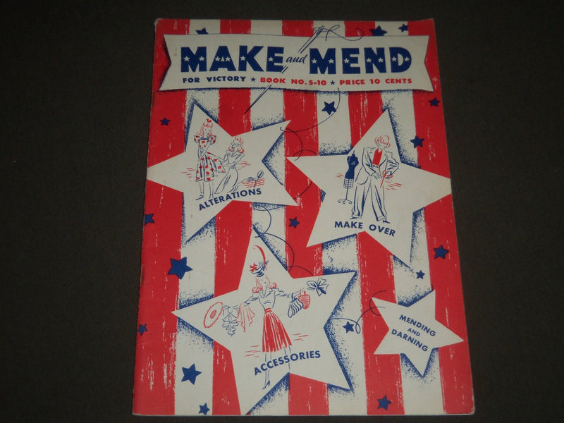1942 MAKE AND MEND FOR VICTORY BOOK NO. 5-10 - GREAT PHOTOS - J 2309