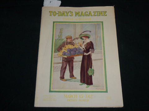 1912 MARCH 15 TO-DAY'S MAGAZINE - NICE COVER BY RHODA CHASE - J 6699