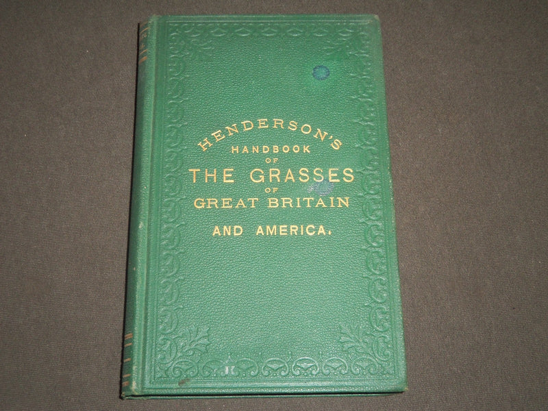 1875 HENDERSON'S HANDBOOK OF THE GRASSES OF GREAT BRITAIN & AMERICA - KD 5819