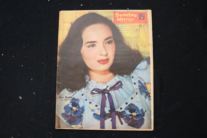 1946 APRIL 21 NY SUNDAY MIRROR MAGAZINE - ANN BLYTHE COVER - E 26177