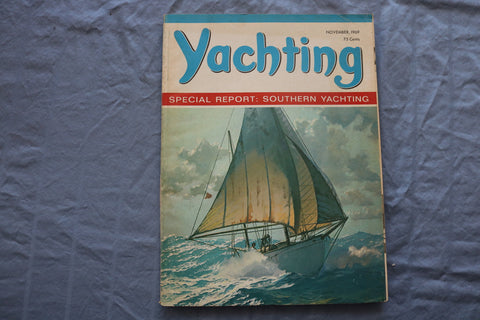 1969 NOVEMBER YACHTING MAGAZINE - SOUTHERN YACHTING COVER - E 9491
