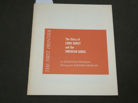 1964 THE FIRST FRONTIER LOUIS HORST BOOK INSCRIBED BY STODELLE TO DUELL - J 6186