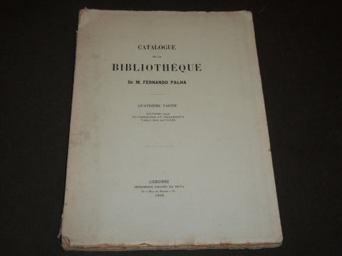 1896 CATALOGUE DE LA BIBLIOTHEQUE DE FERNANDO PALHA FRENCH BOOK - KD 44