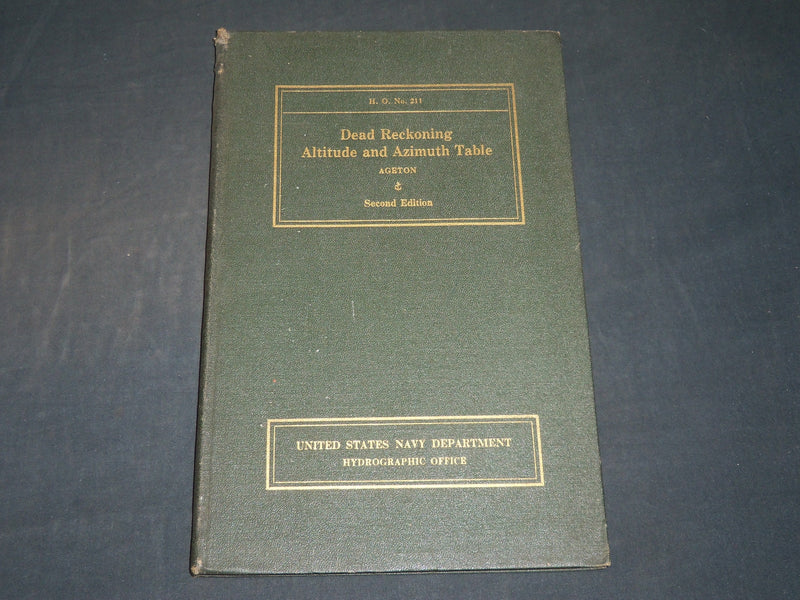 1934 U. S. NAVY DEAD RECKONING ALTITUDE & AZIMUTH TABLE - SECOND EDITION- J 5880