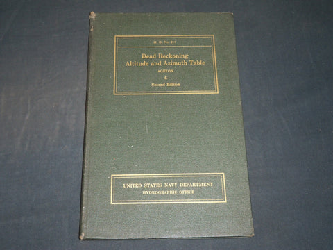 1934 U. S. NAVY DEAD RECKONING ALTITUDE & AZIMUTH TABLE - SECOND EDITION- J 5880