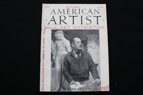 1940 DECEMBER AMERICAN ARTIST MAGAZINE - EDMOND AMATEIS COVER - SP 4183C
