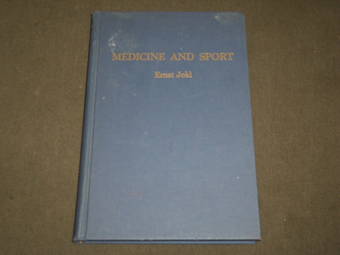 1960 MEDICINE AND SPORT HARDCOVER BOOK BY ERNST JOKL, M. D. - KD 6296