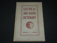 1944 ELECTRICAL AND RADIO DICTIONARY BOOK - 10TH PRINTING - KD 6376