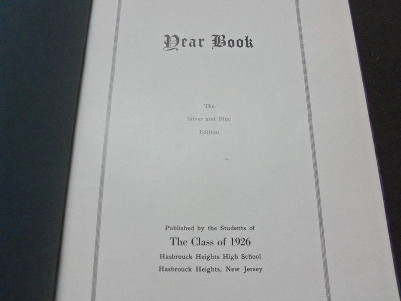 1926 HASBROUCK HEIGHTS HIGH SCHOOL YEARBOOK - SILVER BLUE EDITION NJ - YB 620