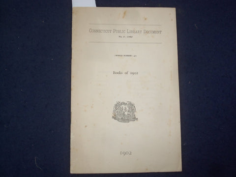 1902 CONNECTICUT PUBLIC LIBRARY DOCUMENT - BOOKS OF 1902 SOFTCOVER BOOK - J 9761