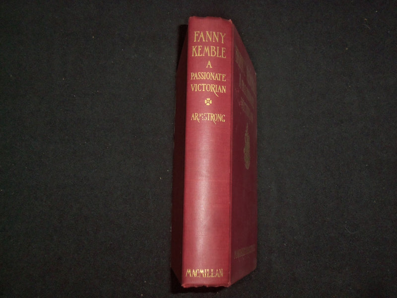 1938 FANNY KEMBLE A PASSIONATE VICTORIAN HARDCOVER BOOK BY M. ARMSTRONG- KD 9288