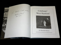 2001 CELEBRATE WEST HARTFORD AN ILLUSTRATED HISTORY BOOK - INSCRIBED - KD 6018
