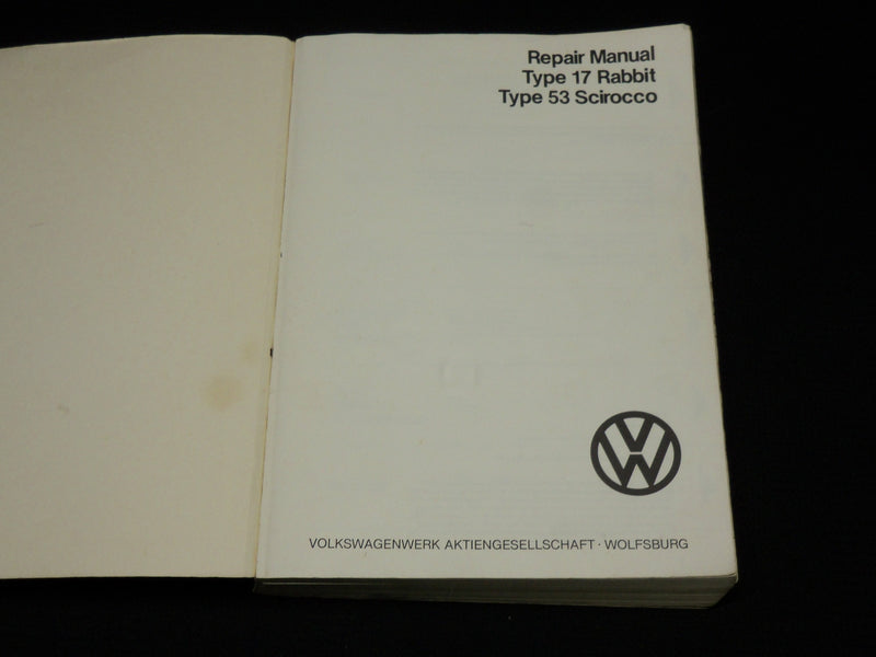 1977 VOLKSWAGEN RABBIT REPAIR MANUAL - TYPE 17 & TYPE 53 - SCIROCCO - R 715H