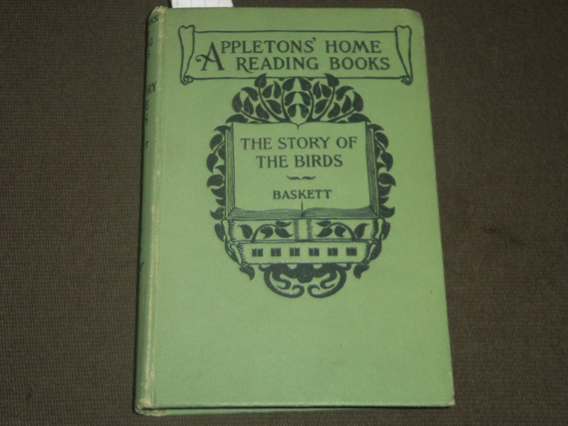 1899 THE STORY OF THE BIRDS BY JAMES NEWTON BASKETT BOOK - KD 5779