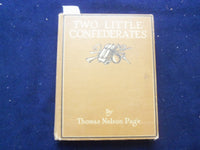 1924 TWO LITTLE CONFEDERATES HARDCOVER BOOK BY THOMAS NELSON PAGE - KD 8403