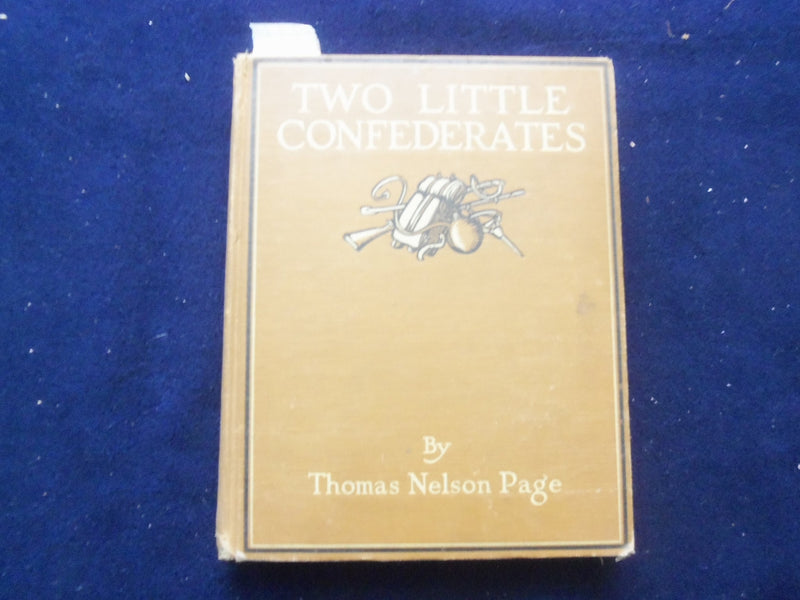 1924 TWO LITTLE CONFEDERATES HARDCOVER BOOK BY THOMAS NELSON PAGE - KD 8403