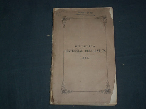 1855 BILLERICA CENTENNIAL CELEBRATION PROCEEDINGS - J 4659