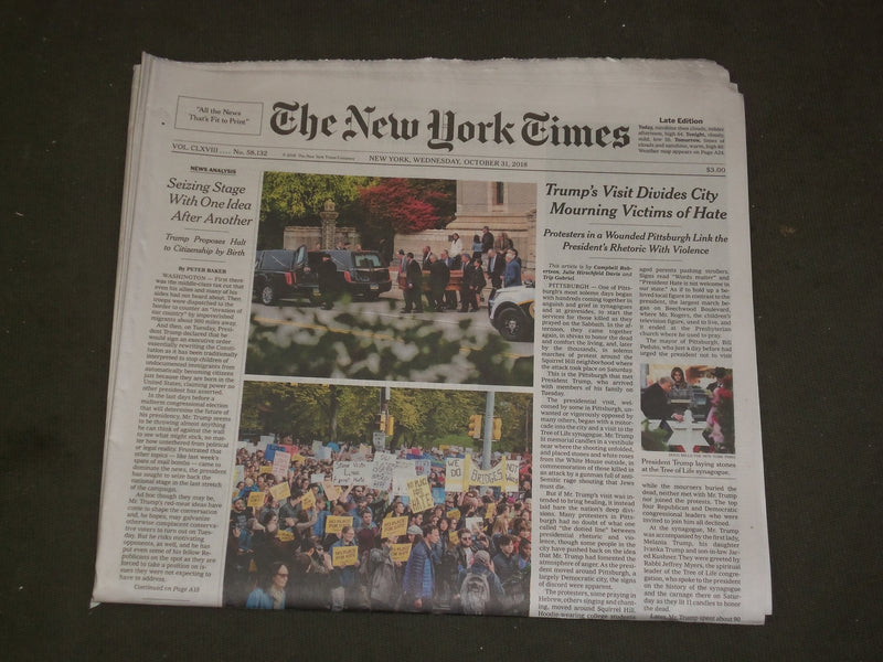 2018 OCTOBER 31 NEW YORK TIMES - TRUMP'S PITTSBURGH VISIT DIVIDES MOURNING CITY