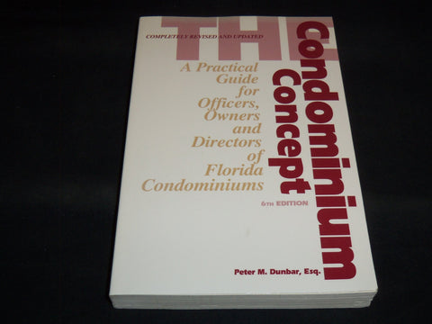 1996 CONDOMINIUM CONCEPT SOFTCOVER BOOK BY PETER M. DUNBAR - 6TH EDITION- J 8932
