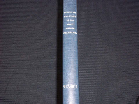 1925 BYWAYS AND BOULEVARDS IN AND ABOUT HISTORIC PHILADELPHIA - KD 7607