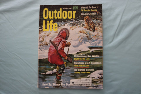 1967 DECEMBER OUTDOOR LIFE MAGAZINE - AN ILLUSTRATED BEAR HUNTER COVER - E 26674