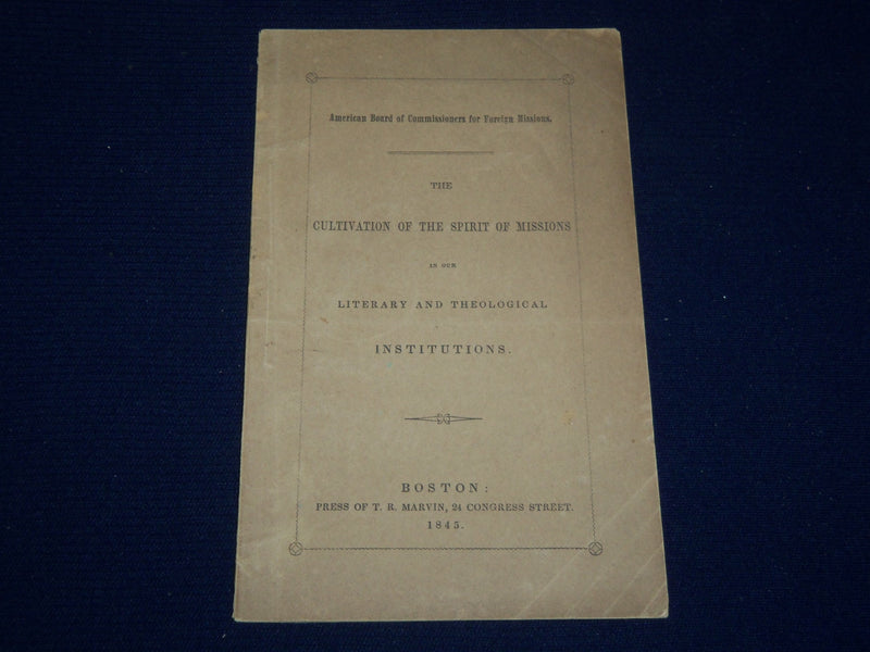 1845 SPIRIT OF MISSIONS IN LITERARY & THEOLOGICAL INSTITUTIONS BOOK - J 4555
