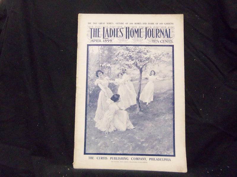1899 APRIL LADIES' HOME JOURNAL MAGAZINE - GREAT ILLUSTRATIONS & ADS - ST 1589