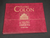 2000 TEATRO COLON A TELON ABIERTO BOOK - #4221 OF 10,000 COPIES - R 712J