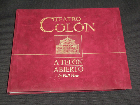 2000 TEATRO COLON A TELON ABIERTO BOOK - #4221 OF 10,000 COPIES - R 712J