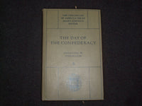 1919 THE DAY OF THE CONFEDERACY HARDCOVER BOOK BY NATHANIEL STEPHENSON - KD 9272