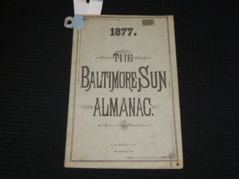 1877 THE BALTIMORE SUN ALMANAC - SOFTCOVER - A. S. ABELL & CO. - J 6865