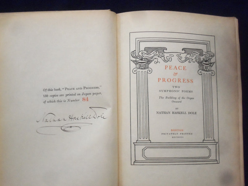 1904 PEACE AND PROGRESS HARDCOVER BOOK BY NATHAN HASKELL DOLE-INSCRIBED- KD 9024