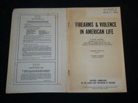 1970 FIREARMS AND VIOLENCE IN AMERICAN LIFE SOFTCOVER BOOK BY NEWTON - KD 7045