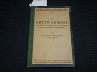 1921 AZ EHETO GOMBAK HARDCOVER BOOK BY DR. BERNATSKY JENO - J 7027