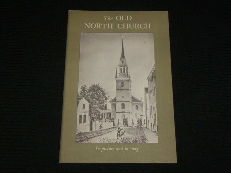 1960'S THE OLD NORTH CHURCH SOFTCOVER BOOK - BOSTON - J 7041