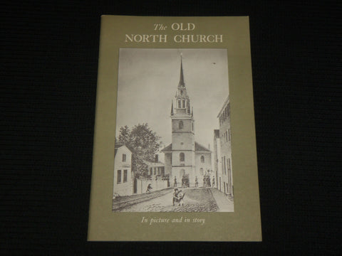 1960'S THE OLD NORTH CHURCH SOFTCOVER BOOK - BOSTON - J 7041