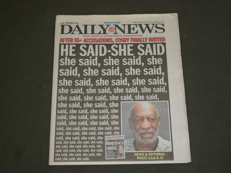 2015 DECEMBER 31 NEW YORK DAILY NEWS - BILL COSBY BUSTED - 55+ ACCUSATIONS