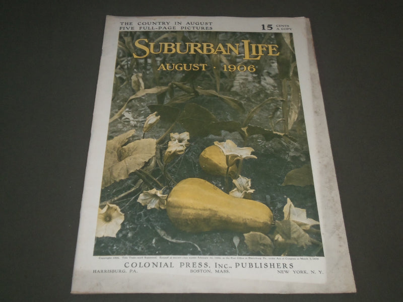 1906 AUGUST SUBURBAN LIFE THE COUNTRYSIDE MAGAZINE - GREAT COVER & ADS - SP 9515