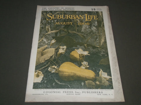 1906 AUGUST SUBURBAN LIFE THE COUNTRYSIDE MAGAZINE - GREAT COVER & ADS - SP 9515
