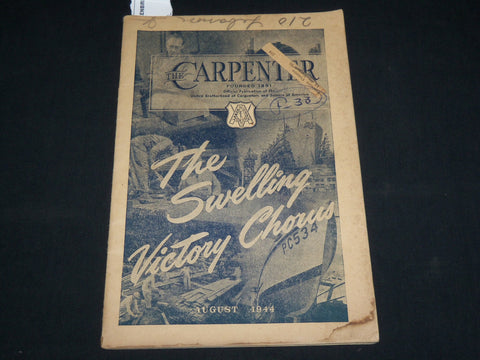 1944 AUGUST THE CARPENTER MAGAZINE - THE SWELLING VICTORY CHORUS - J 6560