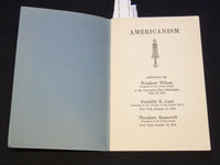 1920'S WOODROW WILSON FRANKLIN K. LANE & ROOSEVELT ON AMERICANISM BOOK - J 7988