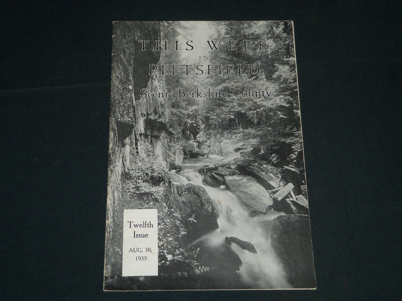 1935 AUG 30 THIS WEEK IN PITTSFIELD & SCENIC BERKSHIRE COUNTY MAGAZINE- J 4312