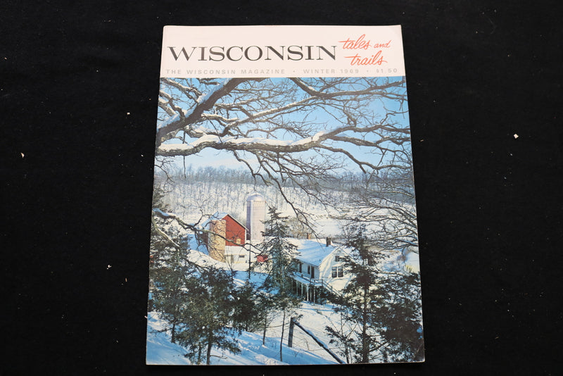 1969 WINTER WISCONSIN TALE AND TRAILS MAGAZINE - FARM IN WINTER COVER - E 9862